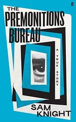 The Premonitions Bureau: A Sunday Times bestseller Cover des Buches The Premonitions Bureau: A Sunday Times bestseller (ISBN: 9780571357567)