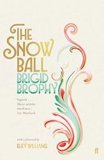 The Snow Ball: The Dazzling Christmas Classic Cover des Buches The Snow Ball: The Dazzling Christmas Classic (ISBN: 9780571362875)