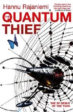 The Quantum Thief (Jean le Flambeur Book 1) Cover des Buches The Quantum Thief (Jean le Flambeur Book 1) (ISBN: 9780575088900)