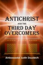Antichrist and the Third Day Overcomers Cover des Buches Antichrist and the Third Day Overcomers (ISBN: 9780578948362)