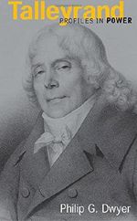 Talleyrand (Profiles In Power) Cover des Buches Talleyrand (Profiles In Power) (ISBN: 9780582323841)