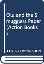 Olu and the Smugglers Paper (Action Books) Cover des Buches Olu and the Smugglers Paper (Action Books) (ISBN: 9780582595927)
