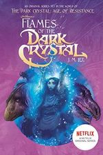 Flames of the Dark Crystal #4 (Jim Henson's The Dark Crystal, Band 4) Cover des Buches Flames of the Dark Crystal #4 (Jim Henson's The Dark Crystal, Band 4) (ISBN: 9780593095386)