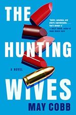 The Hunting Wives Cover des Buches The Hunting Wives (ISBN: 9780593101131)