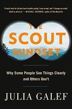 The Scout Mindset: Why Some People See Things Clearly and Others Don't Cover des Buches The Scout Mindset: Why Some People See Things Clearly and Others Don't (ISBN: 9780593189269)