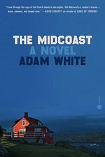 The Midcoast: A Novel Cover des Buches The Midcoast: A Novel (ISBN: 9780593243152)
