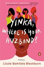 Yinka, Where Is Your Huzband? Cover des Buches Yinka, Where Is Your Huzband? (ISBN: 9780593299029)