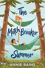 The Matchbreaker Summer (Underlined) Cover des Buches The Matchbreaker Summer (Underlined) (ISBN: 9780593481554)
