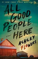 All Good People Here: A Novel Cover des Buches All Good People Here: A Novel (ISBN: 9780593496473)