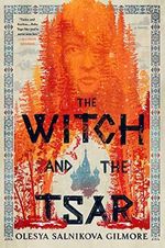 The Witch and the Tsar Cover des Buches The Witch and the Tsar (ISBN: 9780593546970)