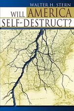 Will America Self-Destruct? Cover des Buches Will America Self-Destruct? (ISBN: 9780595164493)