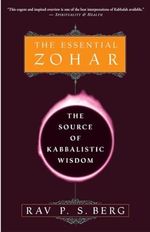 The Essential Zohar: The Source of Kabbalistic Wisdom Cover des Buches The Essential Zohar: The Source of Kabbalistic Wisdom (ISBN: 9780609807316)
