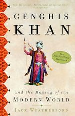 Genghis Khan and the Making of the Modern World Cover des Buches Genghis Khan and the Making of the Modern World (ISBN: 9780609809648)