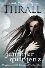 Thrall: A Daughters Of Lilith Novel Cover des Buches Thrall: A Daughters Of Lilith Novel (ISBN: 9780615655765)