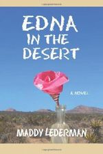 Edna in the Desert Cover des Buches Edna in the Desert (ISBN: 9780615884738)