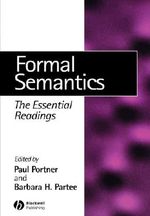 Formal Semantics: The Essential Readings Cover des Buches Formal Semantics: The Essential Readings (ISBN: 9780631215424)