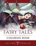 Fairy Tales, Princesses, and Fables Coloring Book (Fantasy Coloring by Selina) Cover des Buches Fairy Tales, Princesses, and Fables Coloring Book (Fantasy Coloring by Selina) (ISBN: 9780648215677)