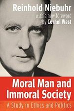 Moral Man and Immoral Society: A Study in Ethics and Politics (Library of Theological Ethics) Cover des Buches Moral Man and Immoral Society: A Study in Ethics and Politics (Library of Theological Ethics) (ISBN: 9780664235390)