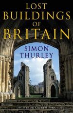 The Lost Buildings of Britain Cover des Buches The Lost Buildings of Britain (ISBN: 9780670915217)