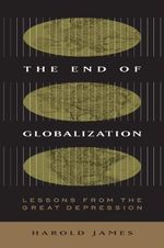 The End of Globalization: Lessons from the Great Depression Cover des Buches The End of Globalization: Lessons from the Great Depression (ISBN: 9780674010079)