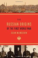 Mcmeekin, S: Russian Origins of the First World War Cover des Buches Mcmeekin, S: Russian Origins of the First World War (ISBN: 9780674072336)