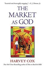 The Market As God Cover des Buches The Market As God (ISBN: 9780674241572)