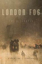 London Fog: The Biography Cover des Buches London Fog: The Biography (ISBN: 9780674495708)