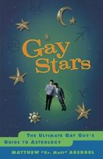 Gay Stars: The Ultimate Gay Guy's Guide to Astrology Cover des Buches Gay Stars: The Ultimate Gay Guy's Guide to Astrology (ISBN: 9780684866079)