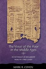 The Voice of the Poor in the Middle Ages: An Anthology of Documents from the Cairo Geniza (Jews, Christians, and Muslims from the Ancient to the Modern World) Cover des Buches The Voice of the Poor in the Middle Ages: An Anthology of Documents from the Cairo Geniza (Jews, Christians, and Muslims from the Ancient to the Modern World) (ISBN: 9780691092713)
