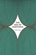 The Age of Questions: Or, A First Attempt at an Aggregate History of the Eastern, Social, Woman, American, Jewish, Polish, Bullion, Tuberculosis, and ... (Human Rights and Crimes Against Humanity) Cover des Buches The Age of Questions: Or, A First Attempt at an Aggregate History of the Eastern, Social, Woman, American, Jewish, Polish, Bullion, Tuberculosis, and ... (Human Rights and Crimes Against Humanity) (ISBN: 9780691131153)