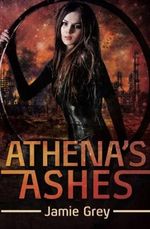 Athena's Ashes (Star Thief Chronicles, Band 3) Cover des Buches Athena's Ashes (Star Thief Chronicles, Band 3) (ISBN: 9780692277515)