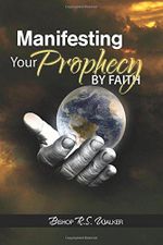 Manifesting Your Prophecy By Faith Cover des Buches Manifesting Your Prophecy By Faith (ISBN: 9780692979990)