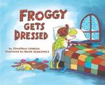 Froggy Gets Dressed Cover des Buches Froggy Gets Dressed (ISBN: 0670842494)