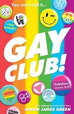Gay Club! Cover des Buches Gay Club! (ISBN: 9780702313677)