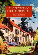 Secret of High Eldersham (British Library Crime Classics) Cover des Buches Secret of High Eldersham (British Library Crime Classics) (ISBN: 9780712356091)