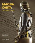 Magna Carta: Law, Liberty, Legacy Cover des Buches Magna Carta: Law, Liberty, Legacy (ISBN: 9780712357630)