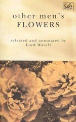 Other Men's Flowers: An Anthology of Poetry Cover des Buches Other Men's Flowers: An Anthology of Poetry (ISBN: 9780712653428)