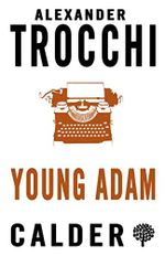 Young Adam: Alexander Trocchi Cover des Buches Young Adam: Alexander Trocchi (ISBN: 9780714544625)