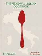 The Regional Italian Cookbook Cover des Buches The Regional Italian Cookbook (ISBN: 9780714849218)
