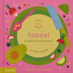 Tacos!: An Interactive Recipe Book (2017) Cook In A Book Cover des Buches Tacos!: An Interactive Recipe Book (2017) Cook In A Book (ISBN: 9780714875057)