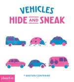 Vehicles Hide and Sneak Cover des Buches Vehicles Hide and Sneak (ISBN: 9780714875163)