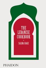 The Lebanese Cookbook Cover des Buches The Lebanese Cookbook (ISBN: 9780714879093)