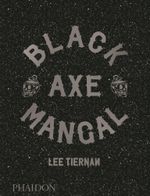 Black Axe Mangal Cover des Buches Black Axe Mangal (ISBN: 9780714879314)
