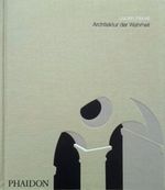 Architektur der Wahrheit: Die Zisterzienserabtei von Le Thoronet (Architecture) Cover des Buches Architektur der Wahrheit: Die Zisterzienserabtei von Le Thoronet (Architecture) (ISBN: 9780714892023)