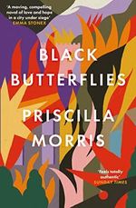 Black Butterflies: Longlisted for the Women's Prize Cover des Buches Black Butterflies: Longlisted for the Women's Prize (ISBN: 9780715654613)
