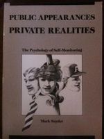 Public Appearances, Private Realities: The Psychology of Self-Monitoring Cover des Buches Public Appearances, Private Realities: The Psychology of Self-Monitoring (ISBN: 9780716717980)