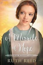 A Miracle of Hope (The Amish Wonders Series, Band 1) Cover des Buches A Miracle of Hope (The Amish Wonders Series, Band 1) (ISBN: 9780718097783)