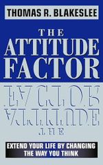 Attitude Factor: Extend Your Life by Changing the Way You Think Cover des Buches Attitude Factor: Extend Your Life by Changing the Way You Think (ISBN: 9780722535462)