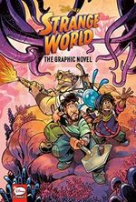 Disney Strange World: The Graphic Novel Cover des Buches Disney Strange World: The Graphic Novel (ISBN: 9780736443289)