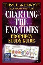 Charting the End Times Prophecy Study Guide (Tim Lahaye Prophecy Library) Cover des Buches Charting the End Times Prophecy Study Guide (Tim Lahaye Prophecy Library) (ISBN: 9780736909884)
